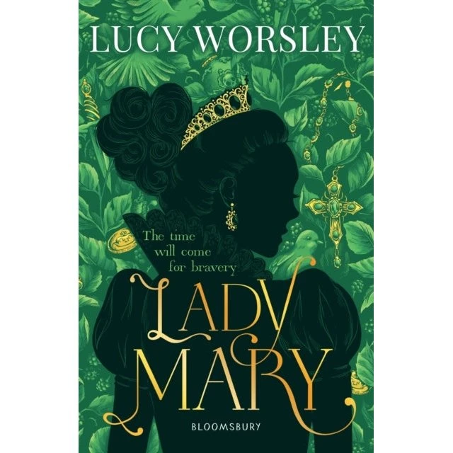 Lucy Worsley: Lady Mary - Børneroman