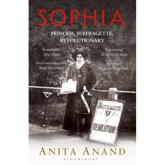 Anita Anand: Sophia - Princess, Suffragette, Revolutionary