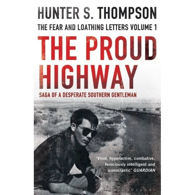 Hunter S. Thompson: The Proud Highway (Bog)