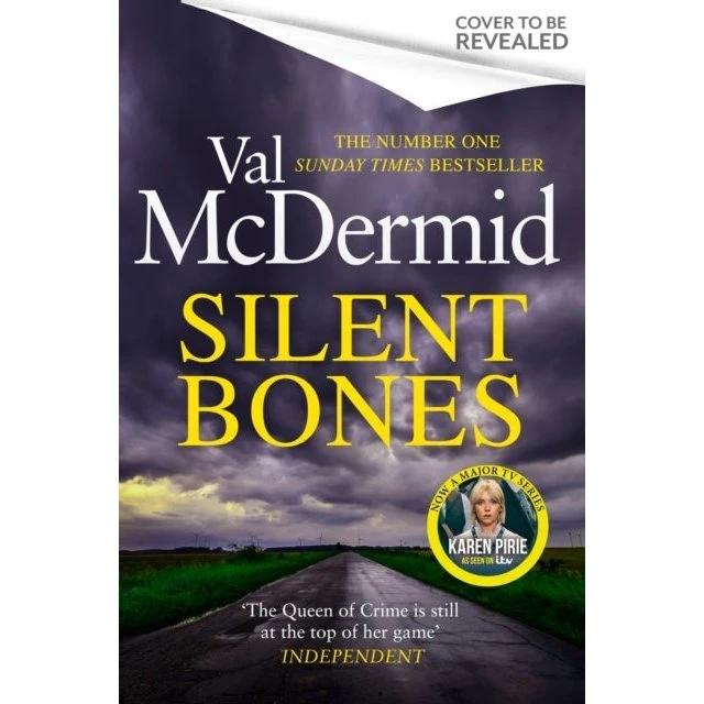 Val McDermid: Silent Bones (Karen Pirie Thriller)