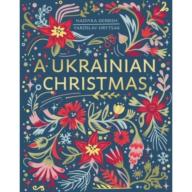 A Ukrainian Christmas - Yaroslav Hrytsak & Nadiyka Gerbish