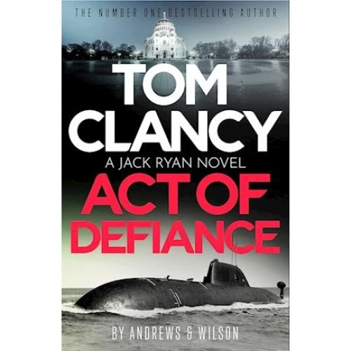 Tom Clancy Act of Defiance - Jeffrey Wilson & Brian Andrews