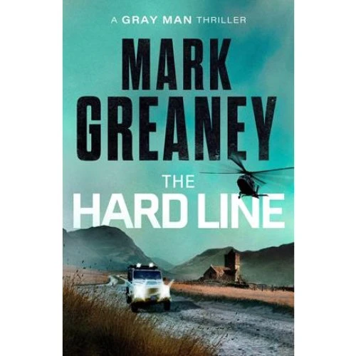 Mark Greaney: The Hard Line (The Gray Man)