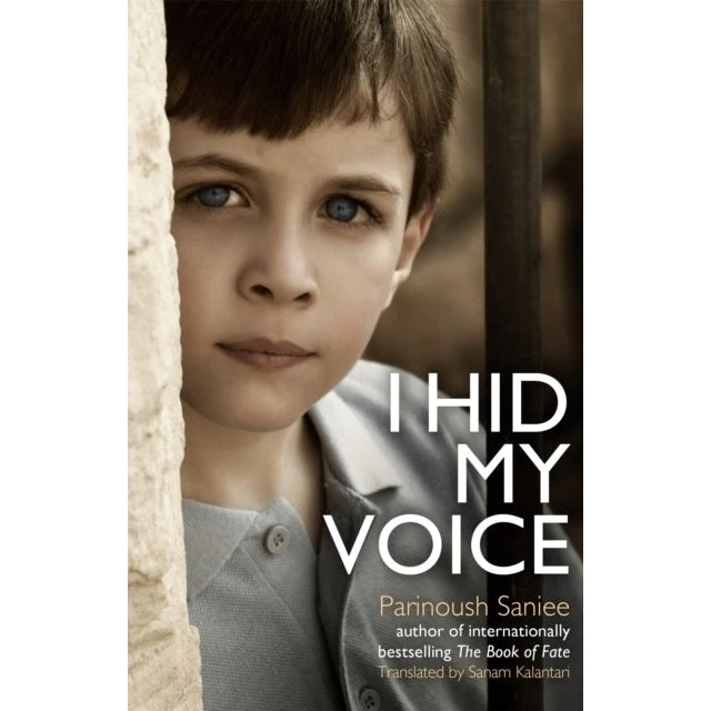 I Hid My Voice af Parinoush Saniee