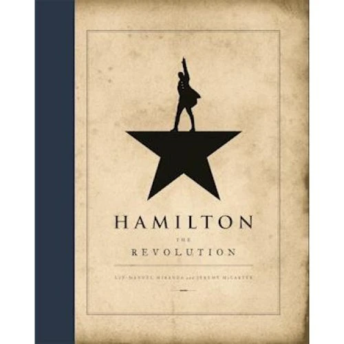 Hamilton: The Revolution - Jeremy McCarter & Lin-Manuel Miranda