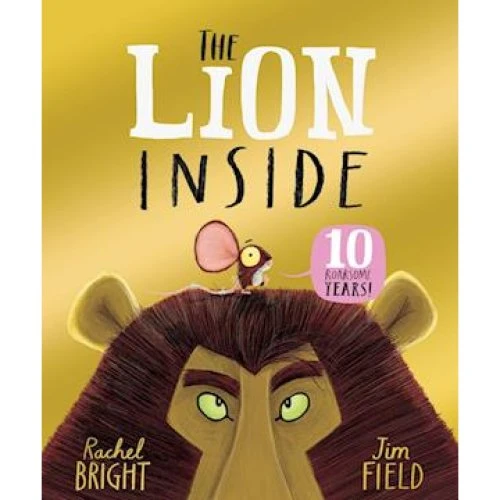 Rachel Bright: The Lion Inside 10th Anniversary Edition