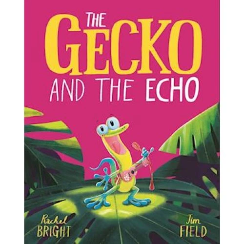 Rachel Bright - The Gecko and the Echo - Bog