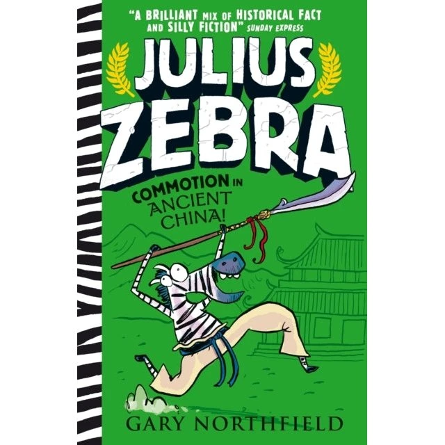 Julius Zebra: Commotion in Ancient China! - Gary Northfield
