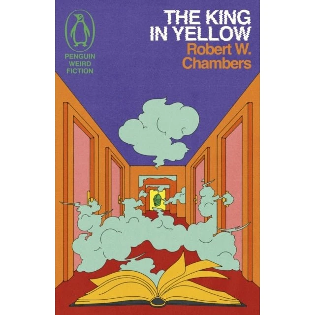 The King in Yellow - Robert W. Chambers (Penguin Weird Fiction)