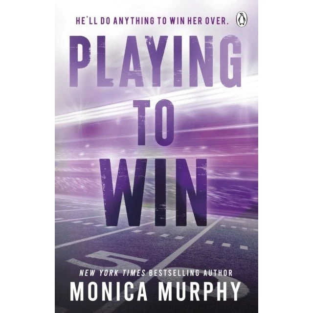 Monica Murphy - Playing to Win (The Players, #3)