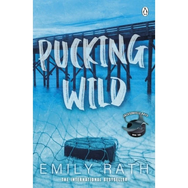 Emily Rath - Pucking Wild (Bog)