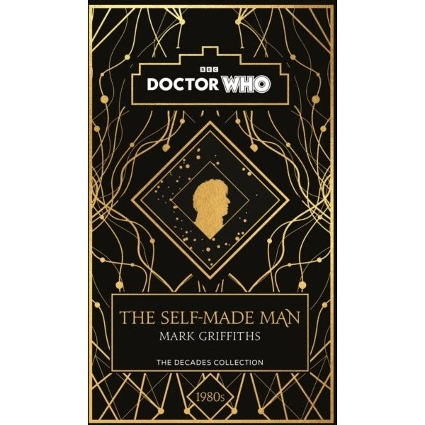 Doctor Who: The Self-Made Man - Mark Griffiths