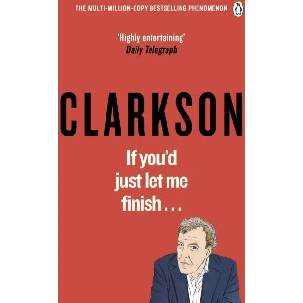 Jeremy Clarkson - If Youd Just Let Me Finish (Bog)