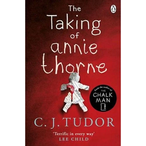 C. J. Tudor: The Taking of Annie Thorne (Bog)