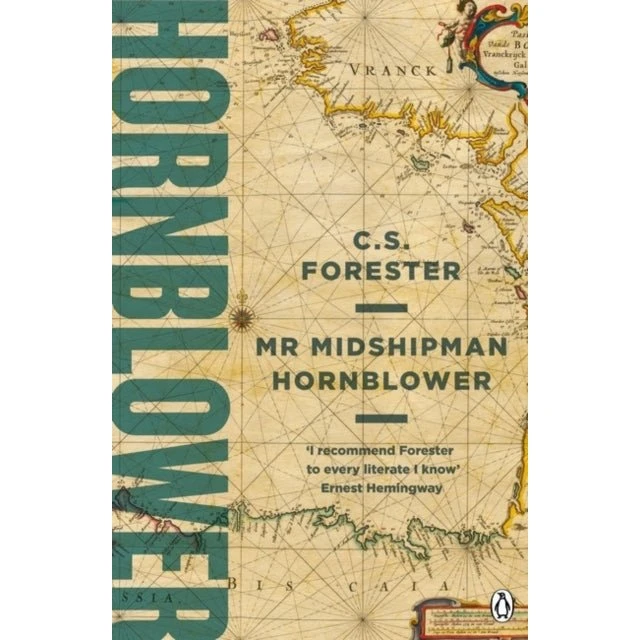 C.S. Forester: Mr Midshipman Hornblower
