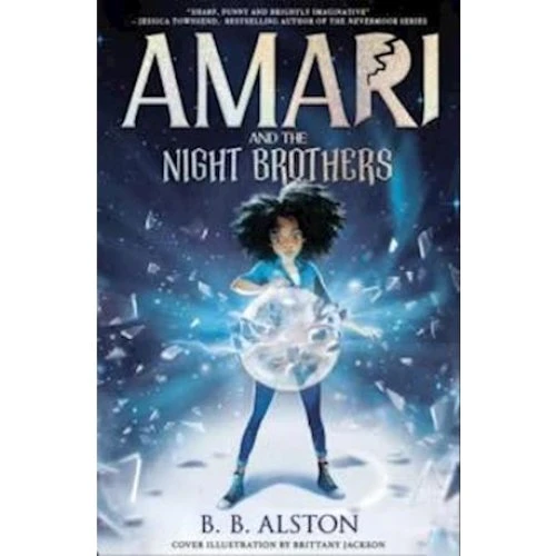 Amari and the Night Brothers - B. B. Alston (Bog)