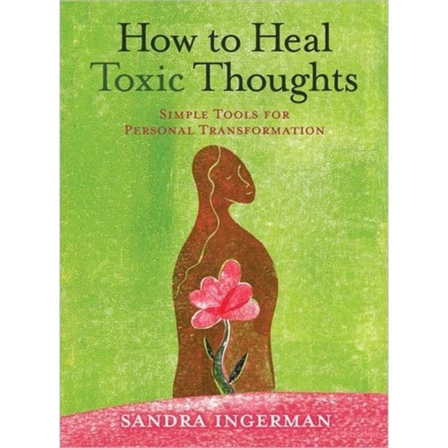 How to Heal Toxic Thoughts - Sandra Ingerman (Bog)