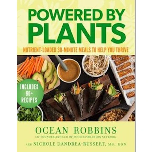 Powered by Plants - Ocean Robbins & Nichole Dandrea-Russert (Bog)