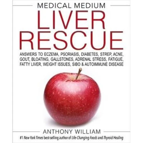 Medical Medium Liver Rescue - Anthony William (Bog)