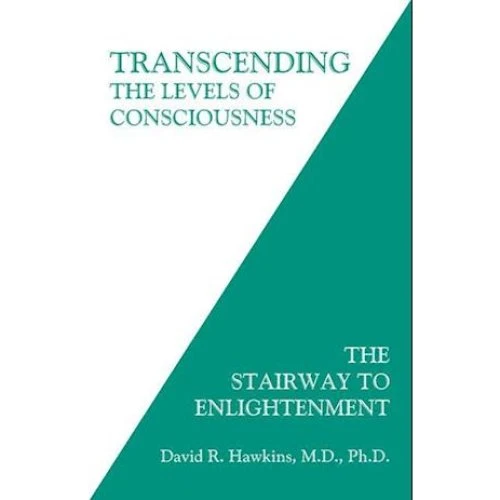 David R. Hawkins: Transcending the Levels of Consciousness - Bog