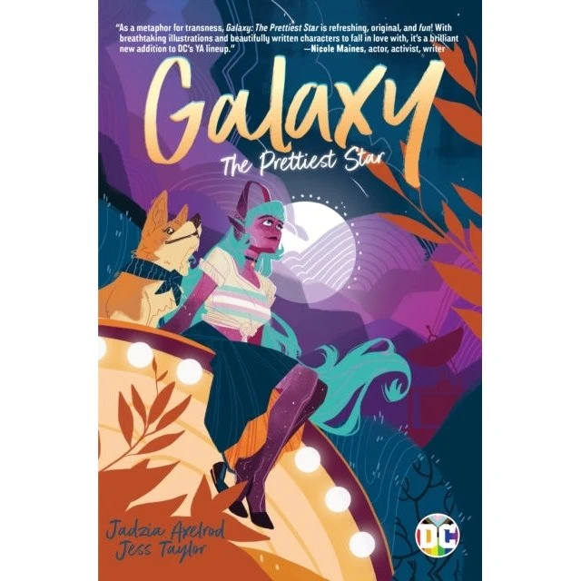 Galaxy: The Prettiest Star - Jess Taylor & Jadzia Axelrod