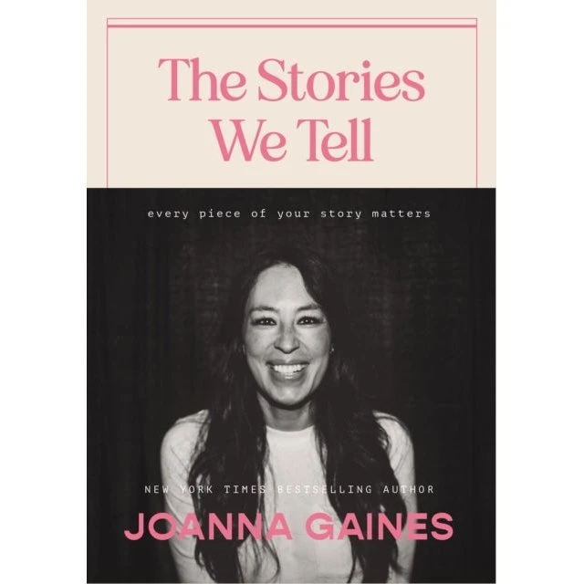 Joanna Gaines: The Stories We Tell