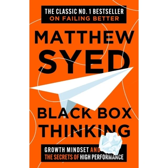 Black Box Thinking - Matthew Syed (10th Anniversary Edition)