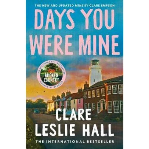 Days You Were Mine - Clare Leslie Hall - Bog