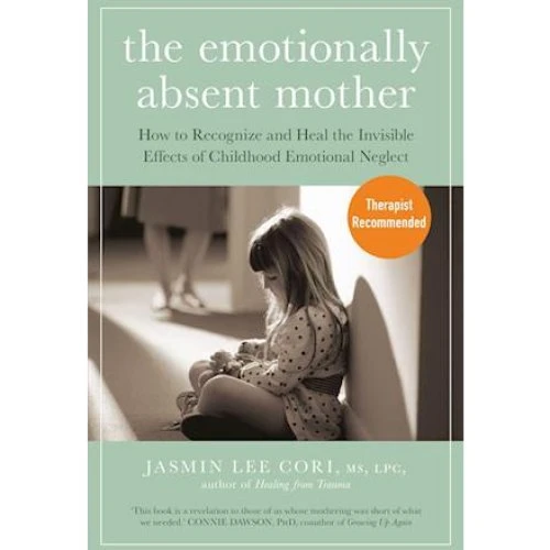 Jasmin Lee Cori - The Emotionally Absent Mother (Bog)