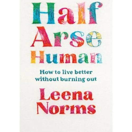 Leena Norms - Half-Arse Human (Bog)
