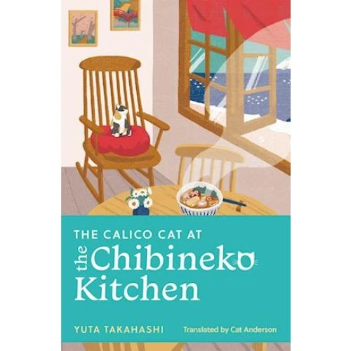 Yuta Takahashi: The Calico Cat at the Chibineko Kitchen