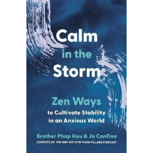 Calm in the Storm - Jo Confino & Brother Phap Huu (Bog)