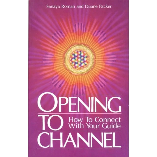 Opening to Channel af Duane Packer og Sanaya Roman