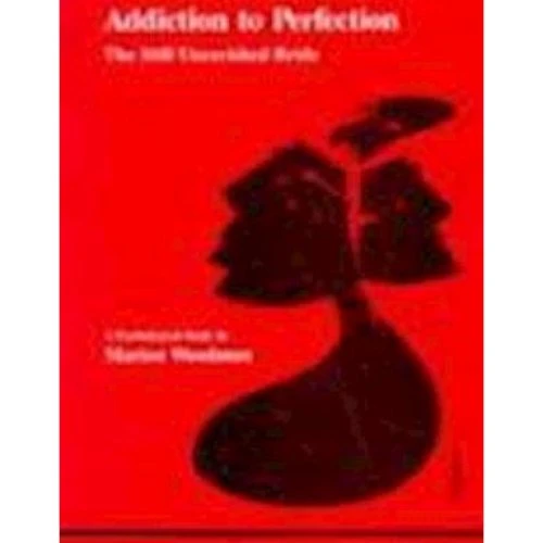 Marion Woodman: Addiction to Perfection (Bog)