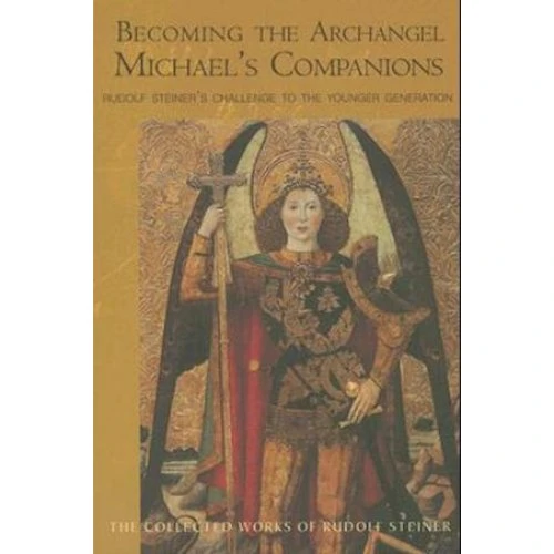 Becoming the Archangel Michael's Companion - Rudolph Steiner (Bog)
