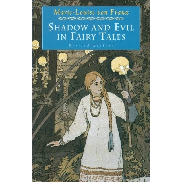 Marie-Louise von Franz: Shadow and Evil in Fairy Tales