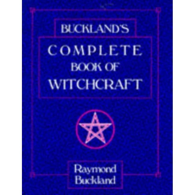 Buckland's Complete Book of Witchcraft - Raymond Buckland
