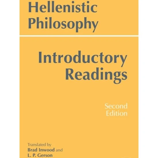Hellenistic Philosophy - Brad Inwood & Lloyd P. Gerson