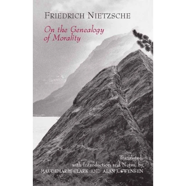 Friedrich Nietzsche: On the Genealogy of Morality