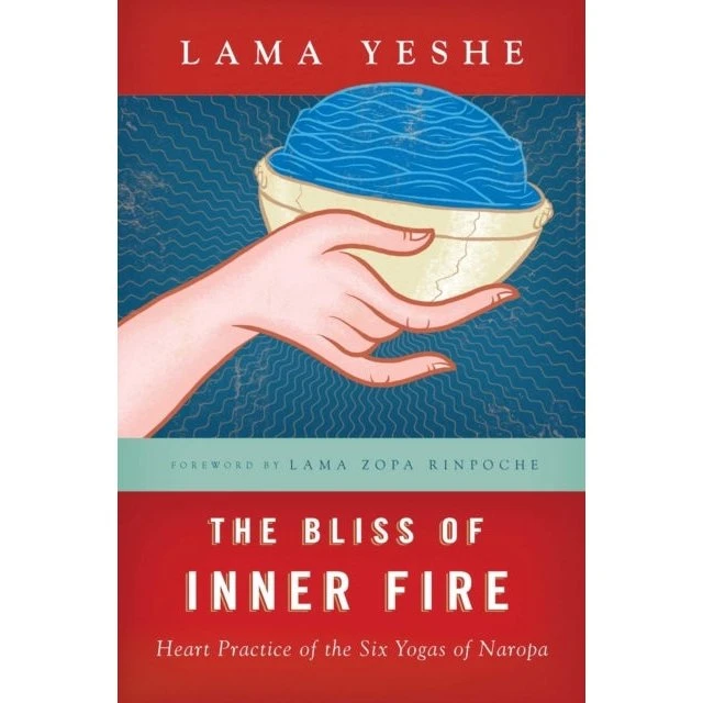 The Bliss of Inner Fire - Lama Yeshe