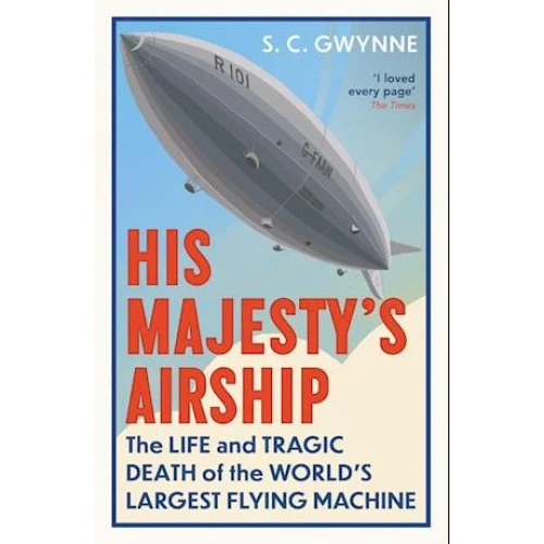 His Majesty's Airship af S. C. Gwynne - Bog