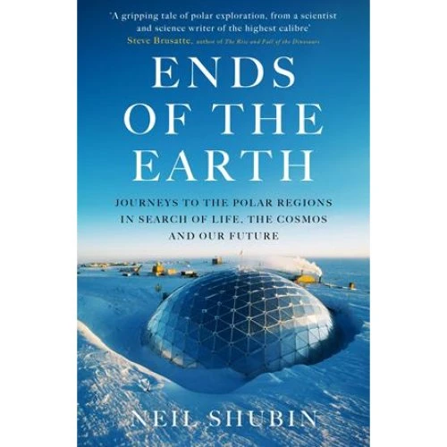 Neil Shubin - Ends of the Earth - Bog