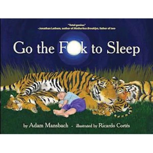 Adam Mansbach - Go the Fuck to Sleep - Bog