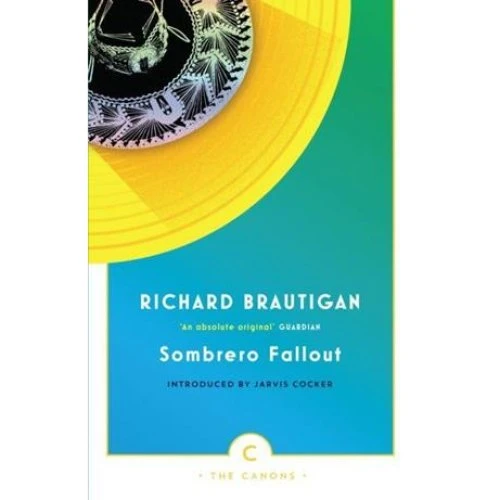 Richard Brautigan - Sombrero Fallout - Bog