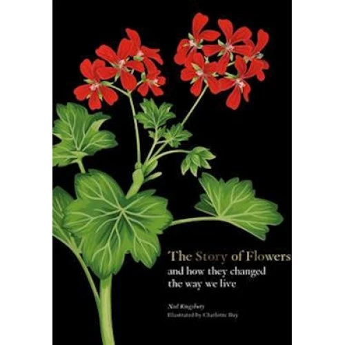 The Story of Flowers - Noel Kingsbury - Bog