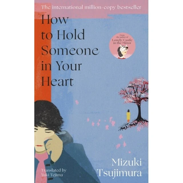 Mizuki Tsujimura: How to Hold Someone in Your Heart
