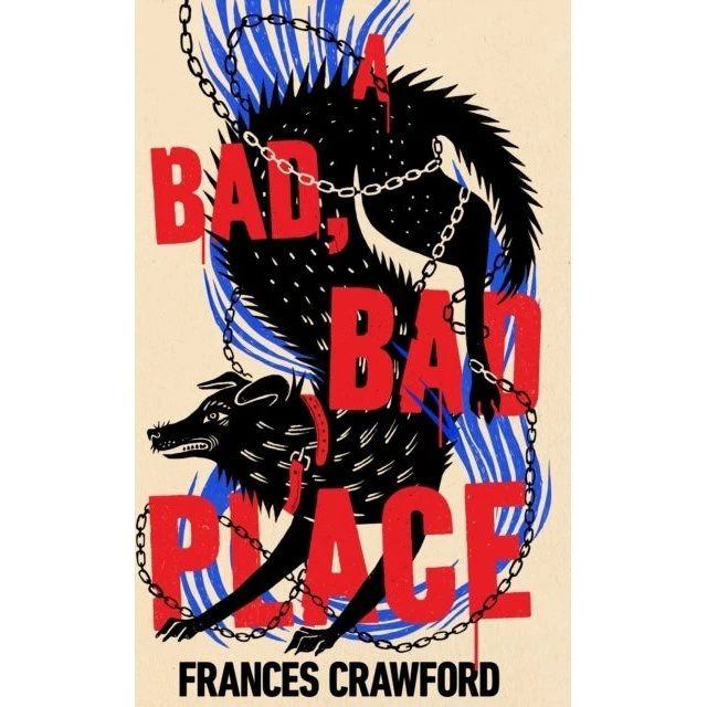Frances Crawford: A Bad, Bad Place - Krimi