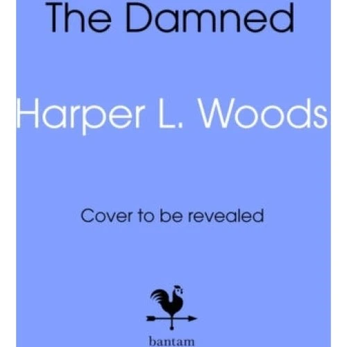 Harper L. Woods: The Damned (Coven of Bones)
