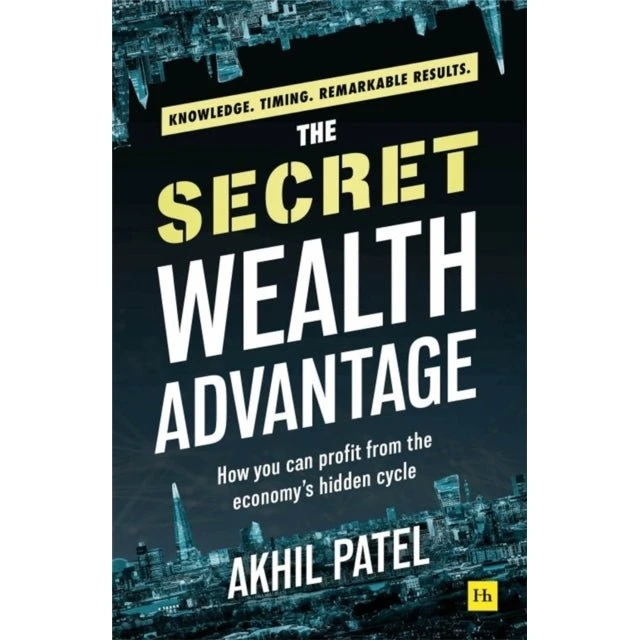 The Secret Wealth Advantage - Akhil Patel (Bog)