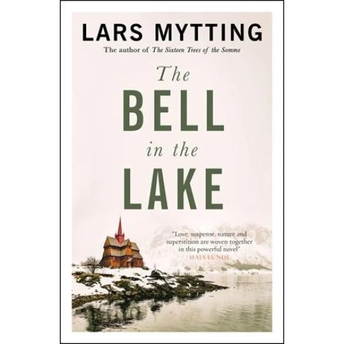 Lars Mytting: The Bell in the Lake - Bog